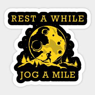 Rest a while - Jog a mile Sticker